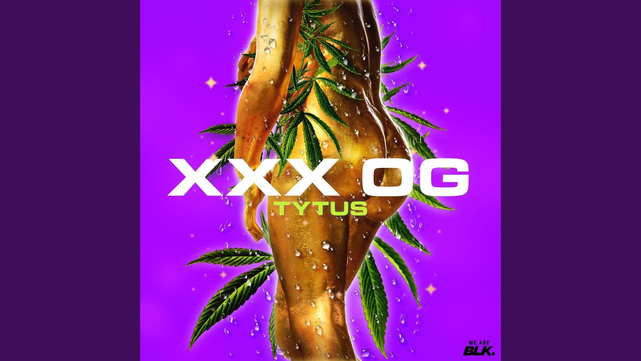XXX OG
