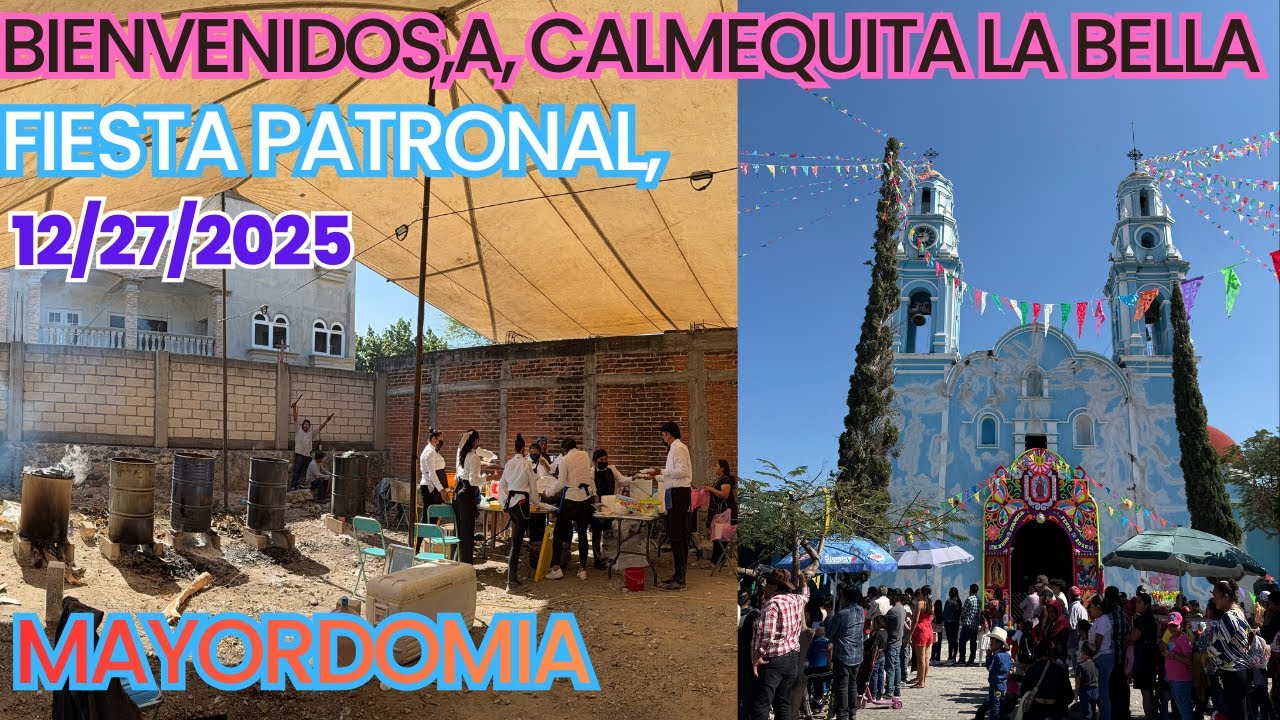 fiesta patronal de calmequita la bella puebla 2025