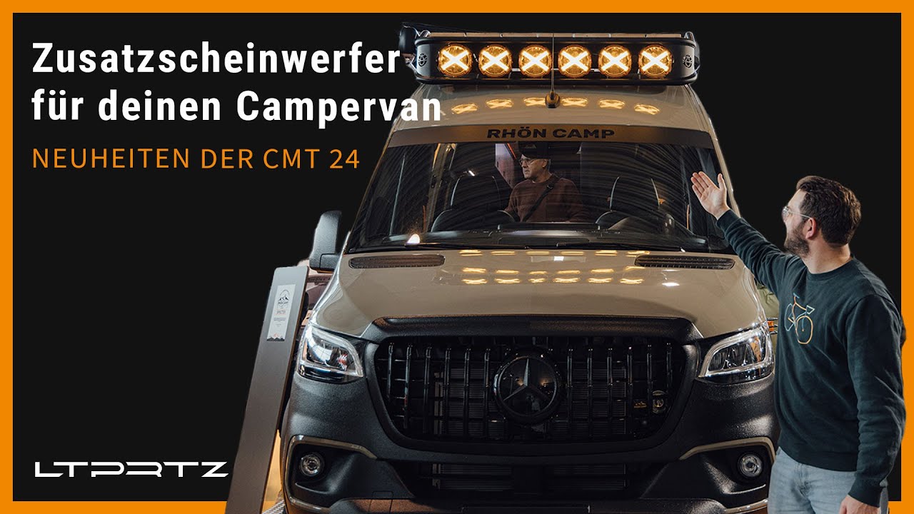 LTPRTZ Zusatzscheinwerfer für deinen Campervan - Die LED Scheinwerfer Neuheiten auf der CMT 2024