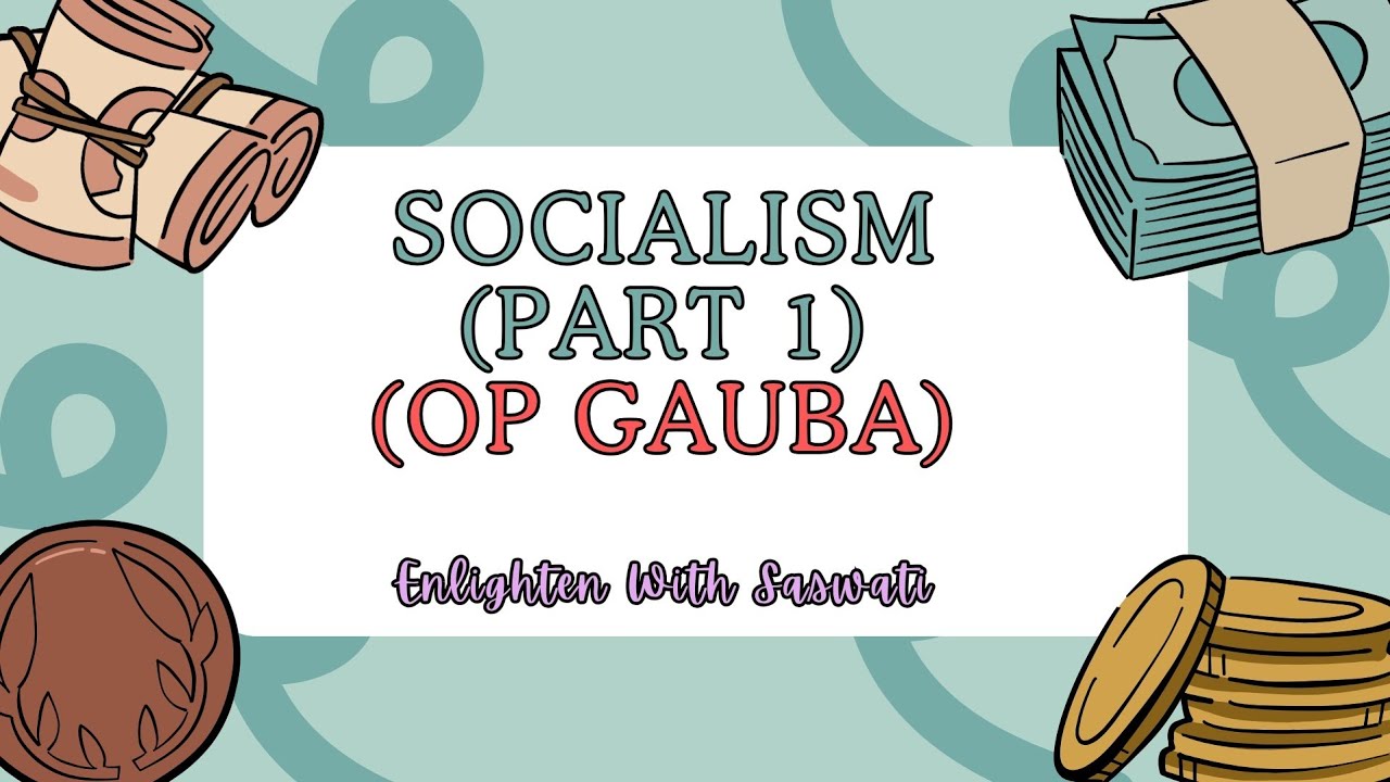 Socialism(Part-1)-Concept Of Ideology -OP Gauba (Enlighten With Saswati)  #opgauba #politicalscience
