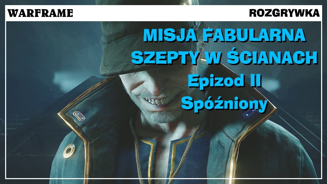 Warframe. Misja Fabularna: Szepty w ścianach. Epizod 2.