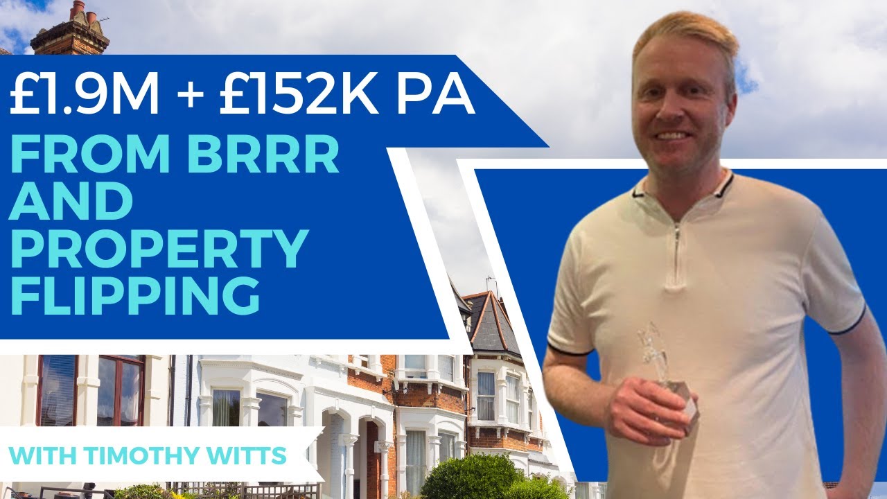 How Flipping & BRR Property Investing Generated £1.95m + £152k pa | Property Mastermind