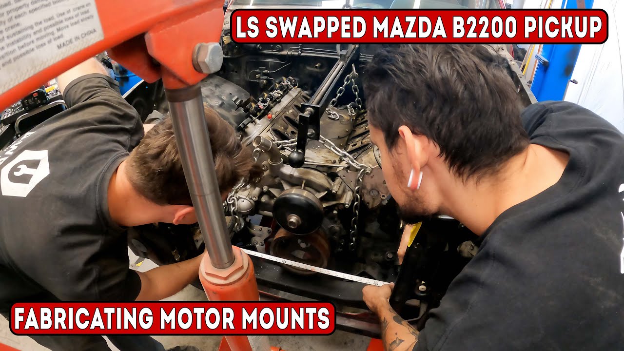 Making One-Off Motor Mounts For An LS Swapped Mazda B2200 | Trial & Error