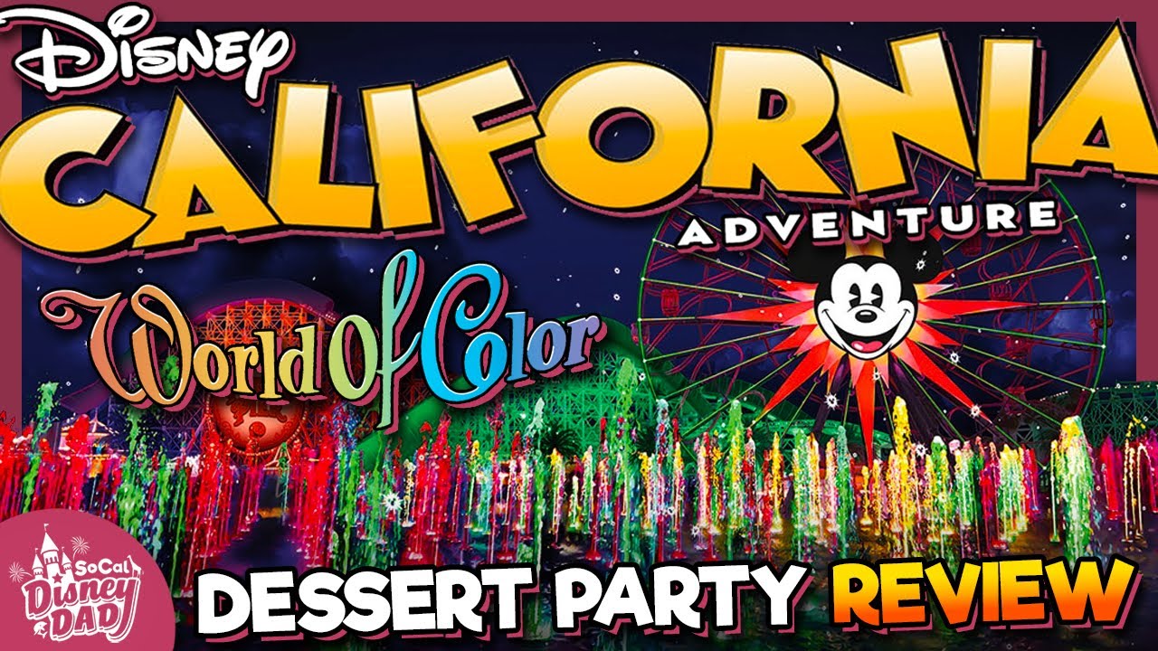 Is Disneyland's World of Color Dessert Party Worth It?