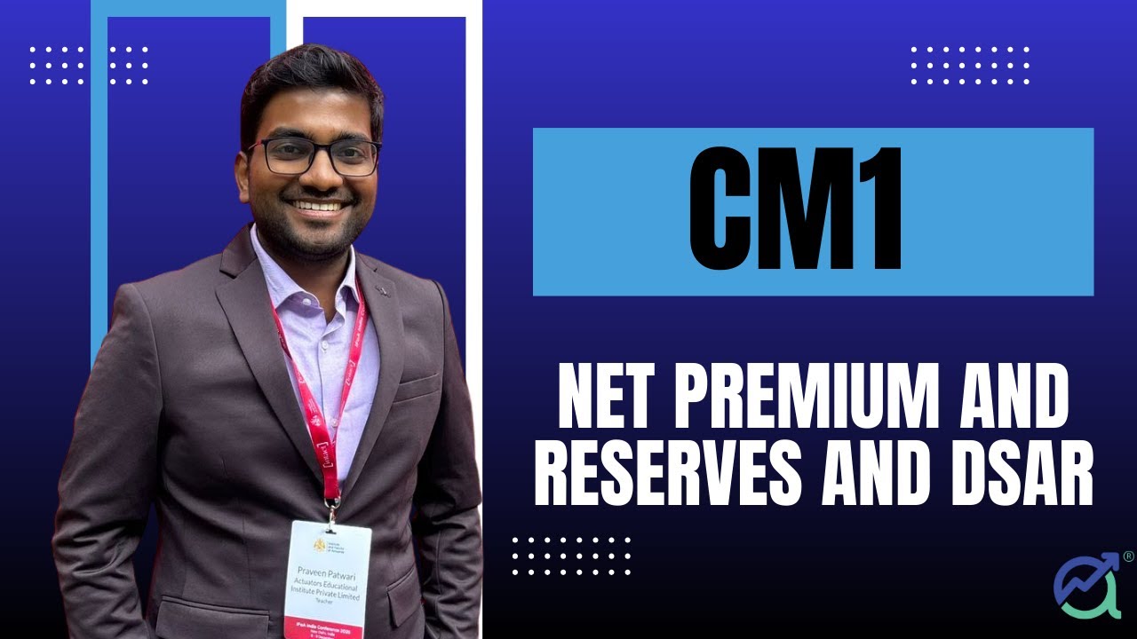 CM1: Actuarial Mathematics- Net Premium and Reserves and DSAR