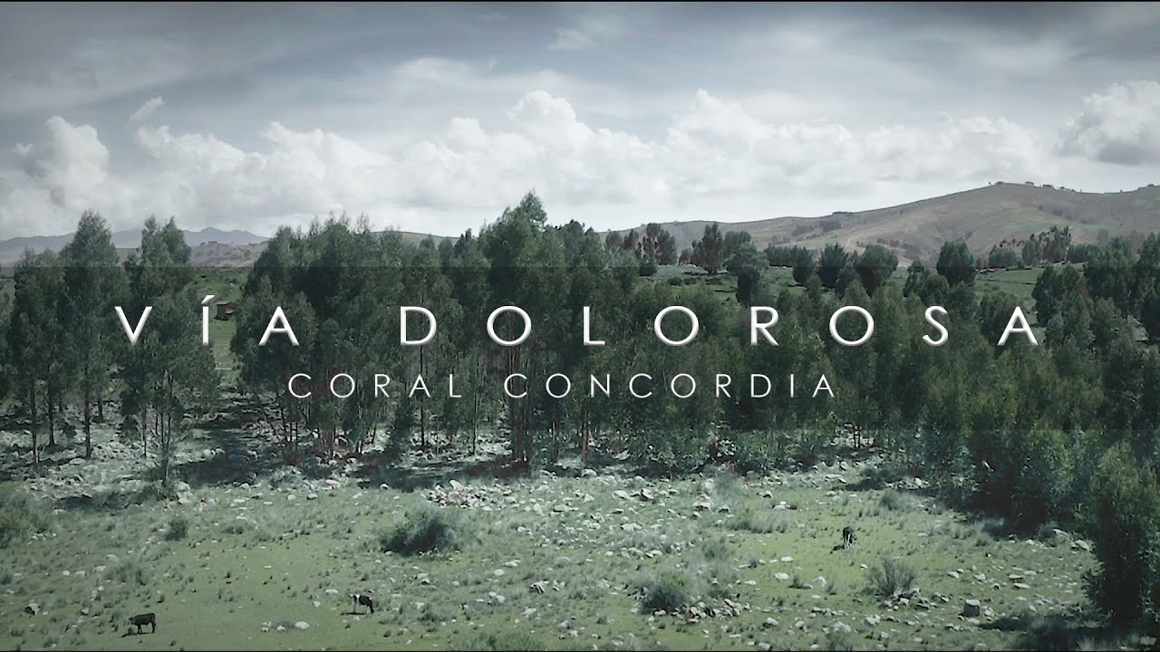 Vía Dolorosa (Coral Concordia)