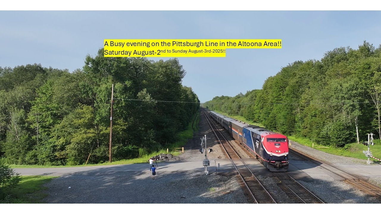 A Busy Evening on the Pittsburgh Line in the Altoona, PA Area!! 08 02 to 08 03 2025!!