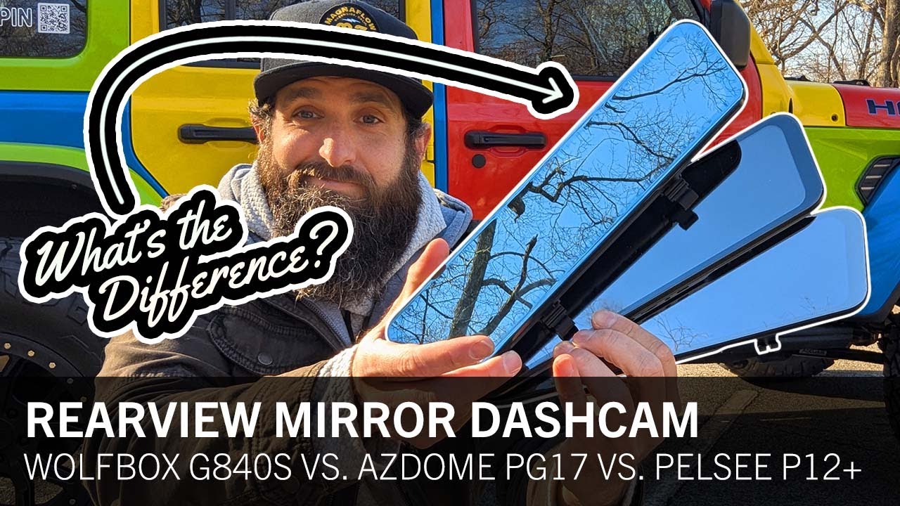 Wolfbox G840S vs. Azdome PG17 vs. Pelsee P12 Plus: Ultimate Rearview Mirror Dashcam Showdown