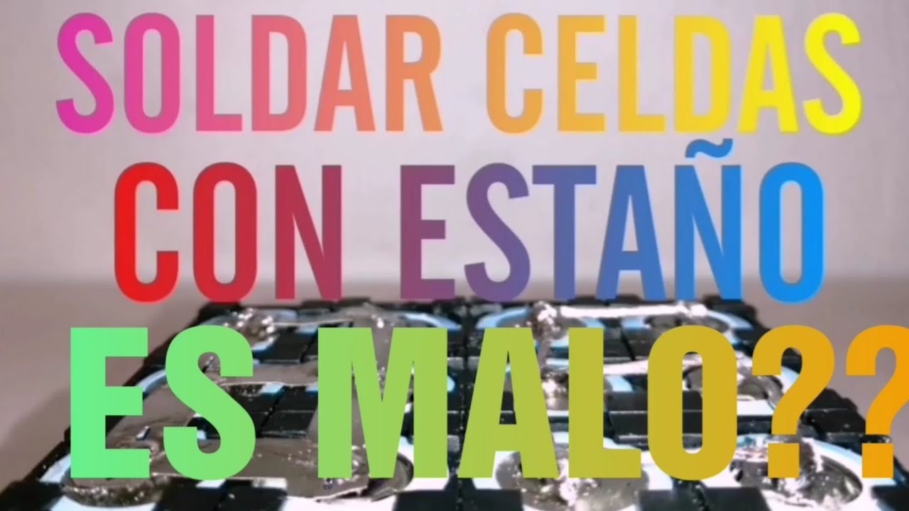 QUE PASA CUANDO SUELDAS UNAS CELDAS CON ESTAÑO?? TEST REALES