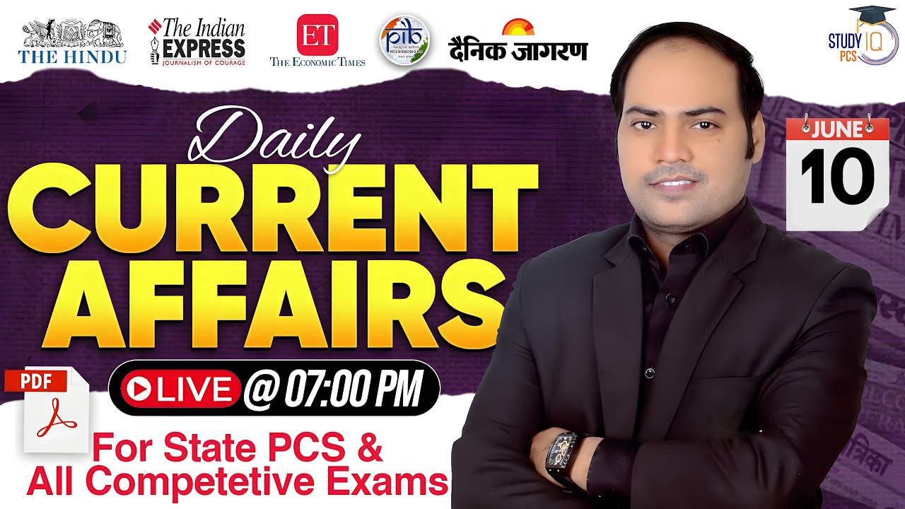 10 June  2026 | Daily Current Affairs for All State PCS Exams 2026-27 | By Imran Sir | StudyIQ PCS