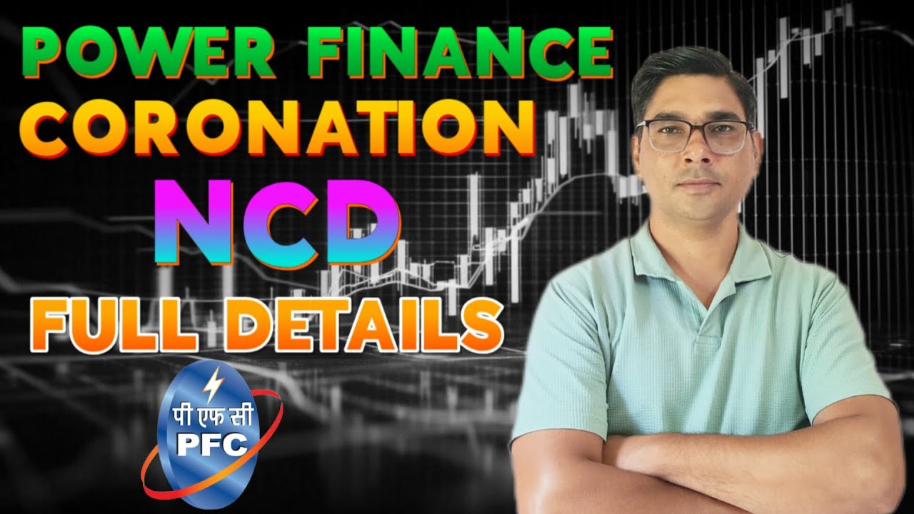 Power Finance Corporation NCD। Full details।