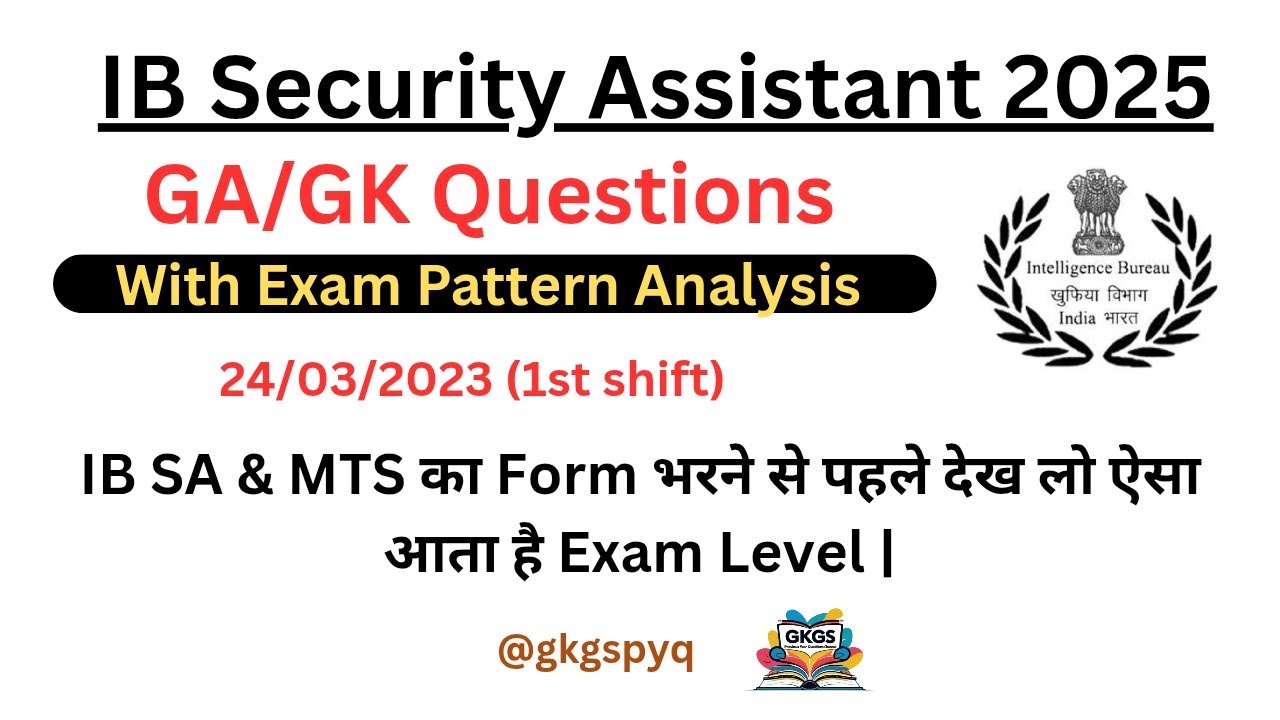 IB SECURITY ASSISTANT PREVIOUS YEAR QUESTION PAPER | IB SA 2025 | @gkgspyq 