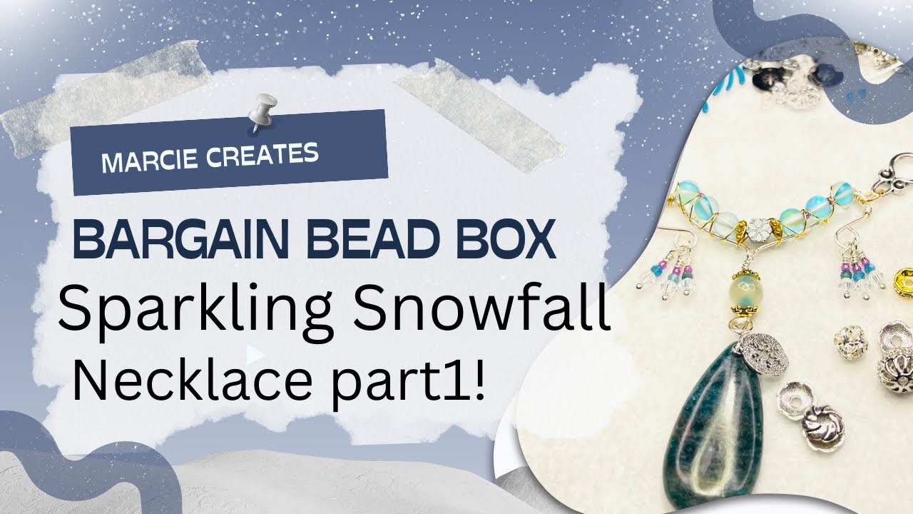 Bargain Bead Box Sparkling Snowfall - necklace pt. 1