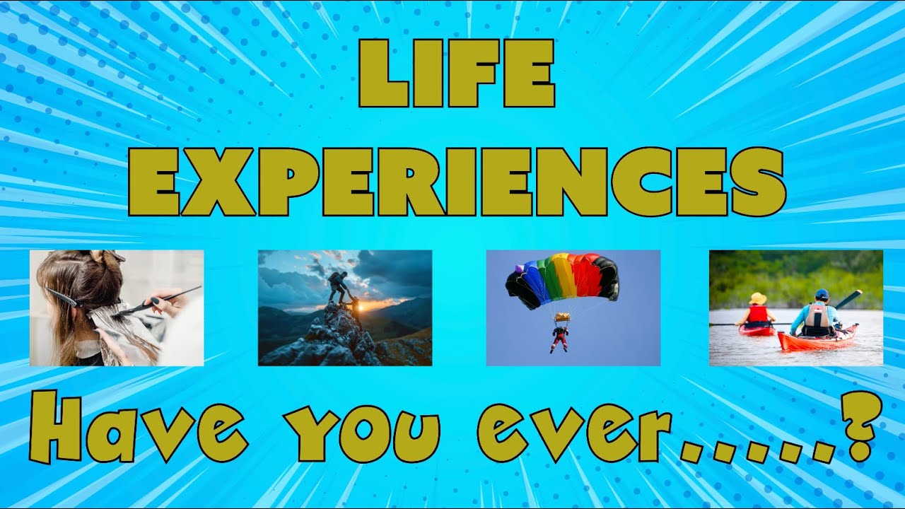 Have You Ever&hellip;?| Life Experiences Vocabulary