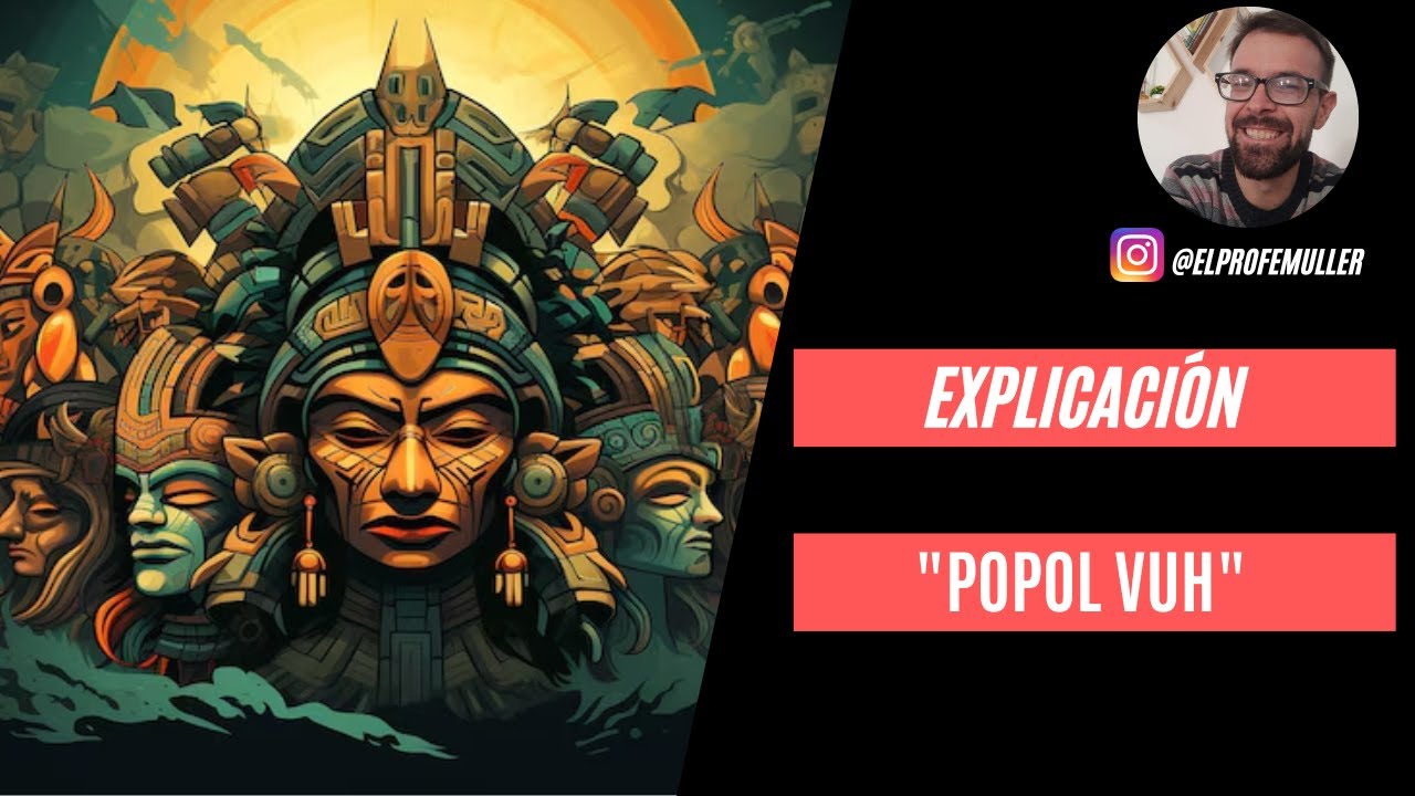 Resumen de Popol Vuh – Todo lo que necesitás saber para tu examen 🌍📖
