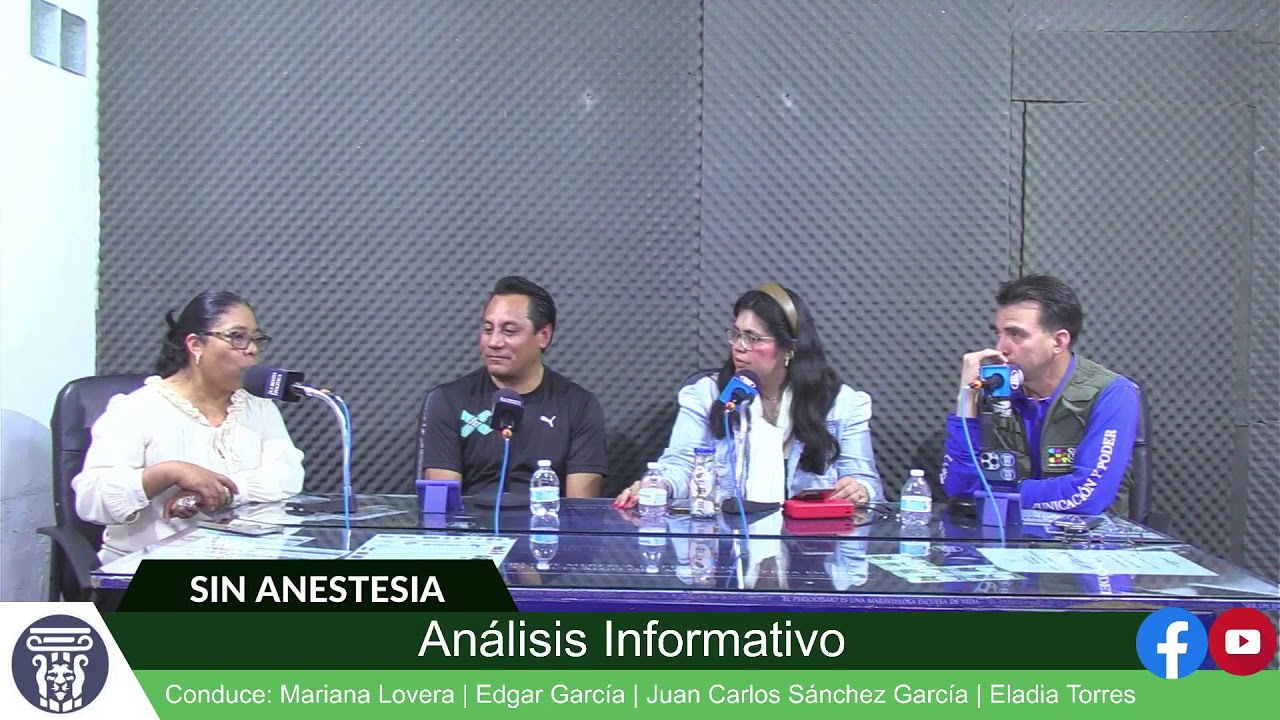 #SinAnestesia | Análisis Informativo