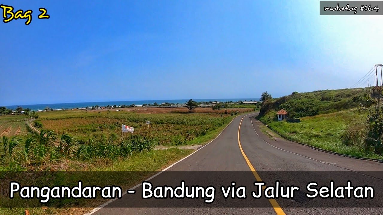 Touring Pangandaran Bandung via Jalur Selatan Jawa Barat Bag 2 : Cipatujah Rancabuaya