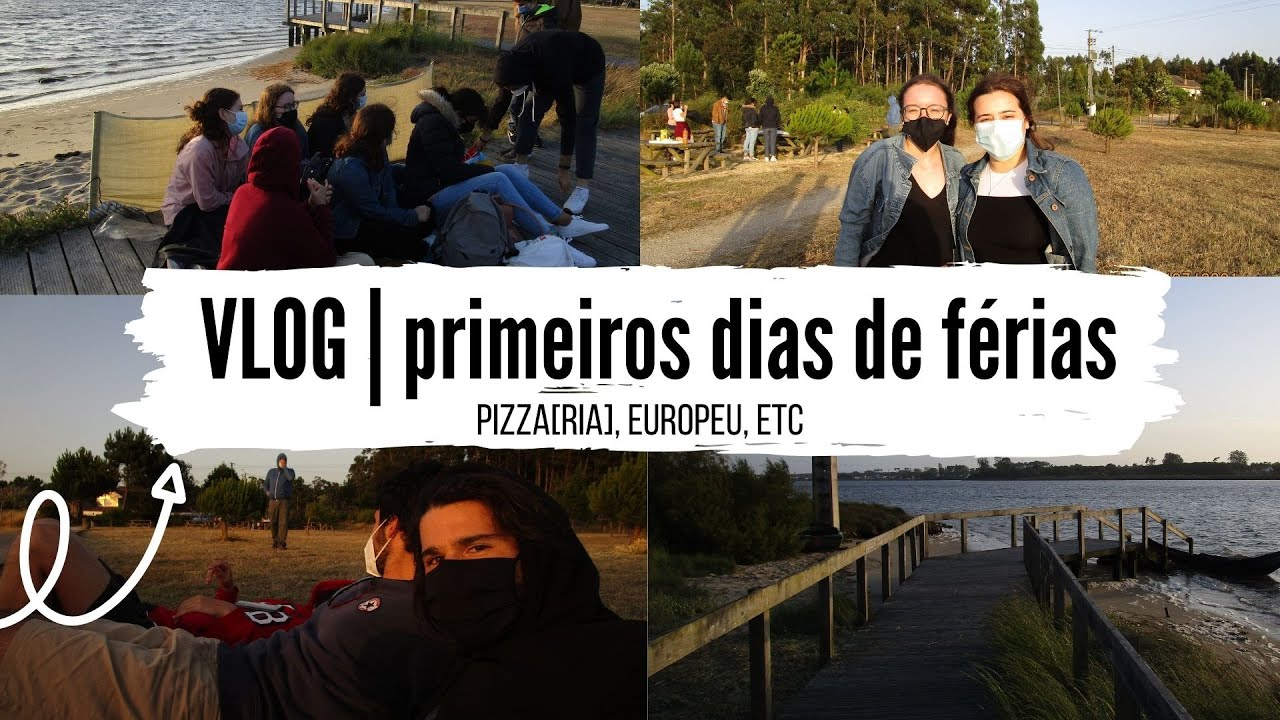 VLOG  primeiros dias de férias: Pizza[ria], Europeu, etc