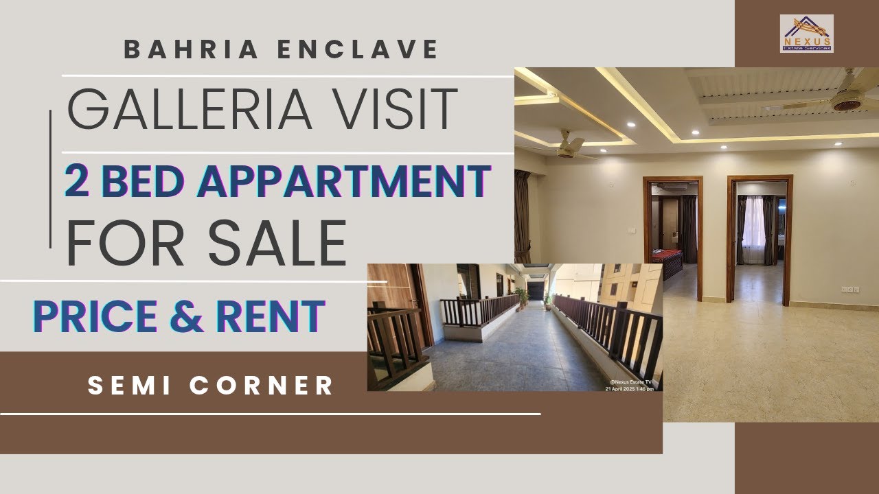 Bahria Enclave Galleria Apartment Visit 2 Bed Semi Corner For Sale | Price Rent | Nexus Estate TV |