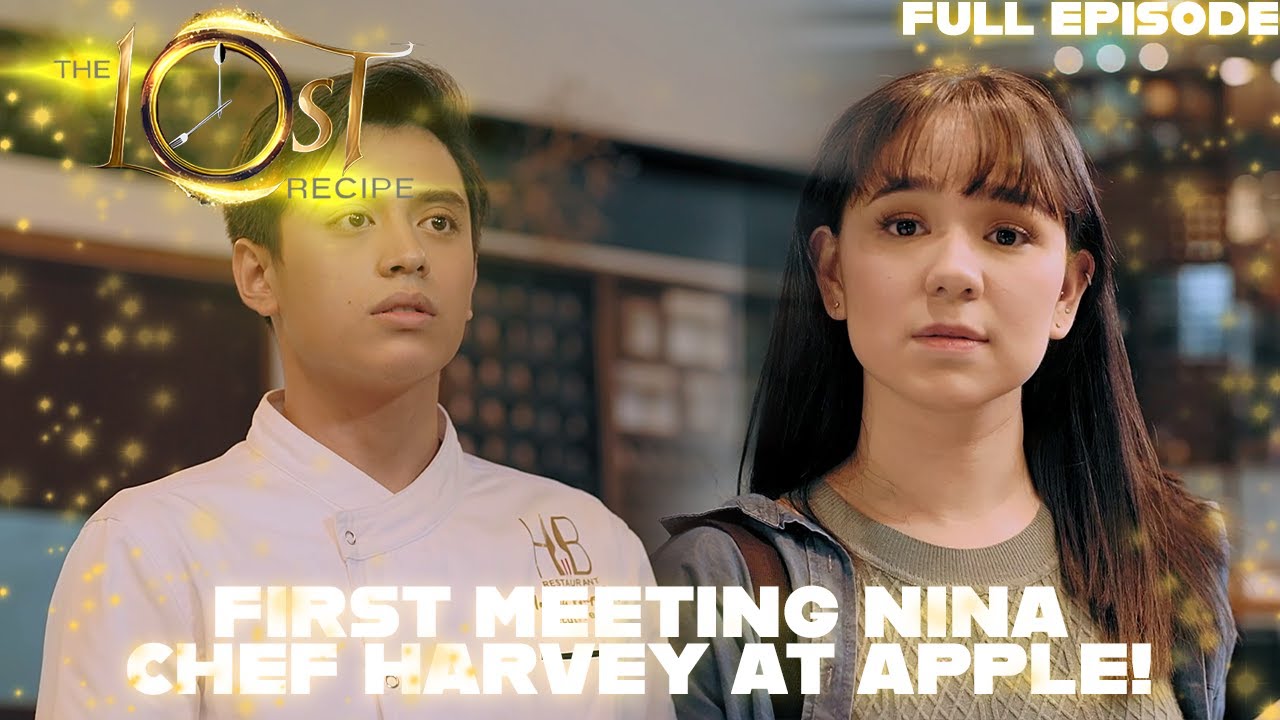Chef Harvey at Apple, nagkrus na ang landas! | The Lost Recipe (Episode 3)