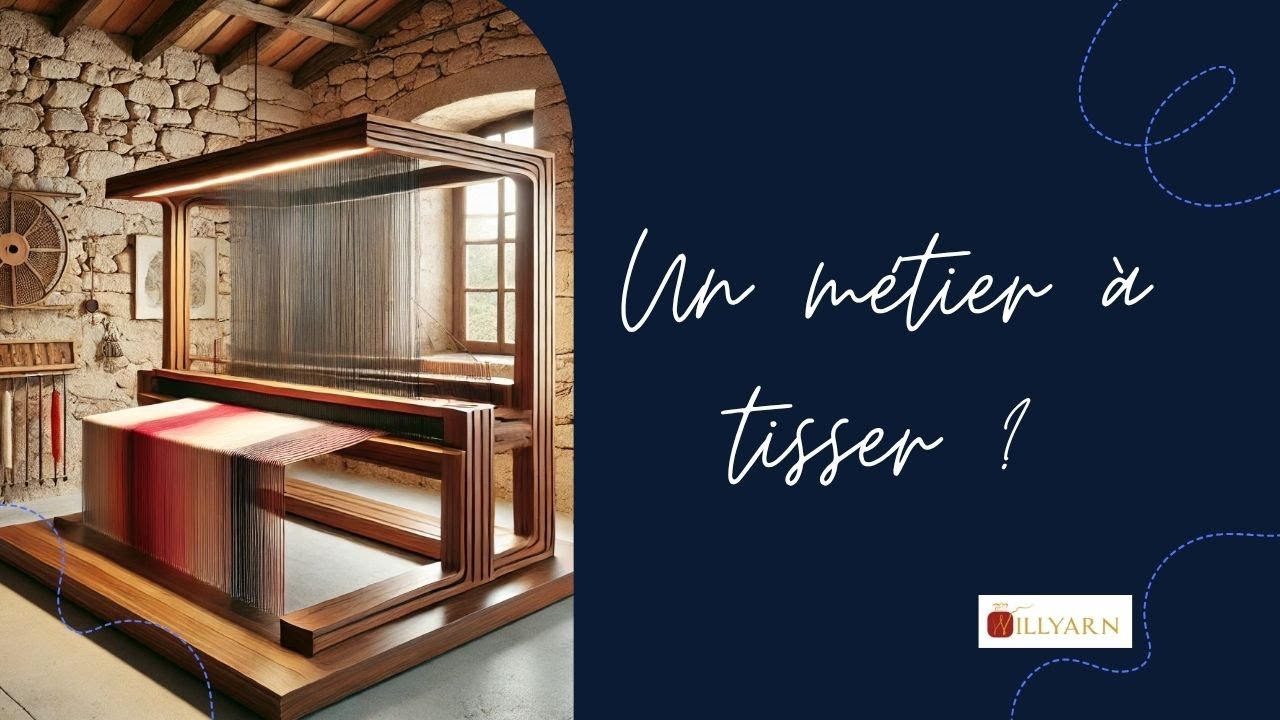 Un métier à tisser ? - Willyarn