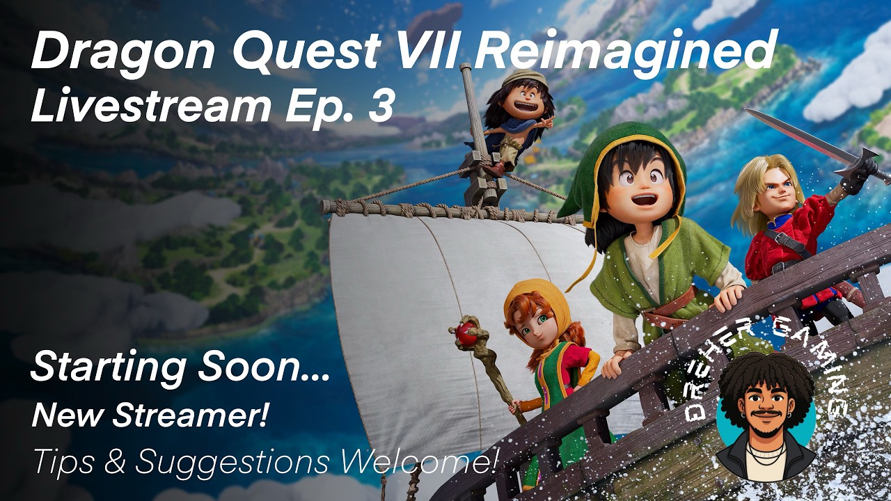 Dragon Quest 7 Reimagined | Episode 3 – The World is Opening Up!