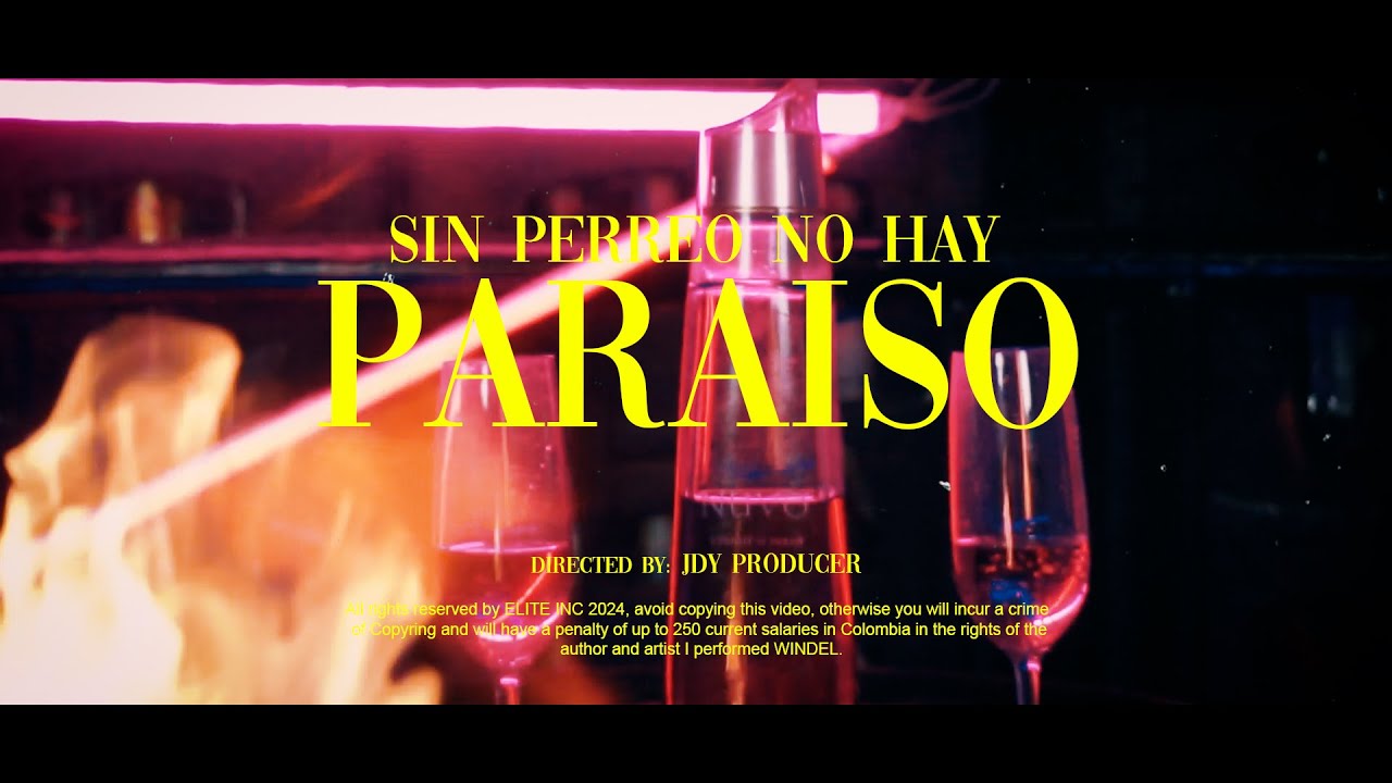 Windel - Sin Perreo No Hay Para&iacute;so - Video Oficial