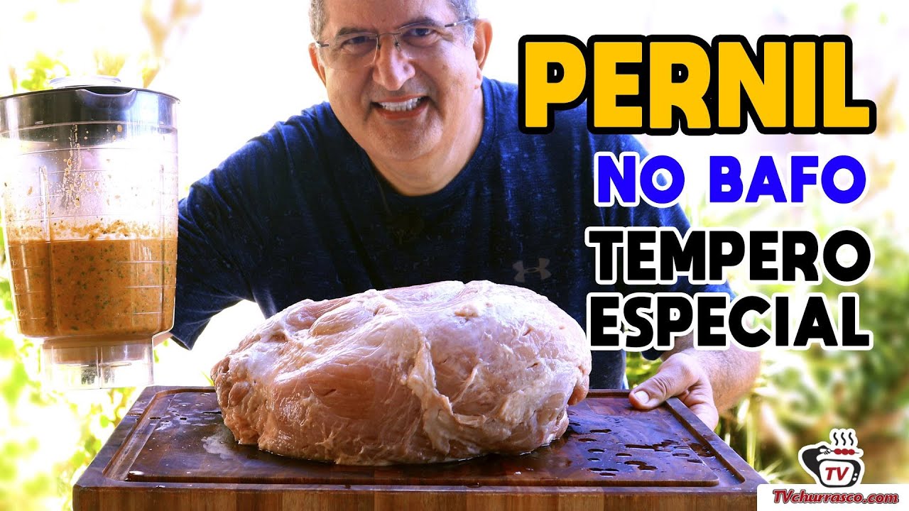 Como Fazer Pernil Assado na Churrasqueira a Bafo com Tempero Especial - Tv Churrasco