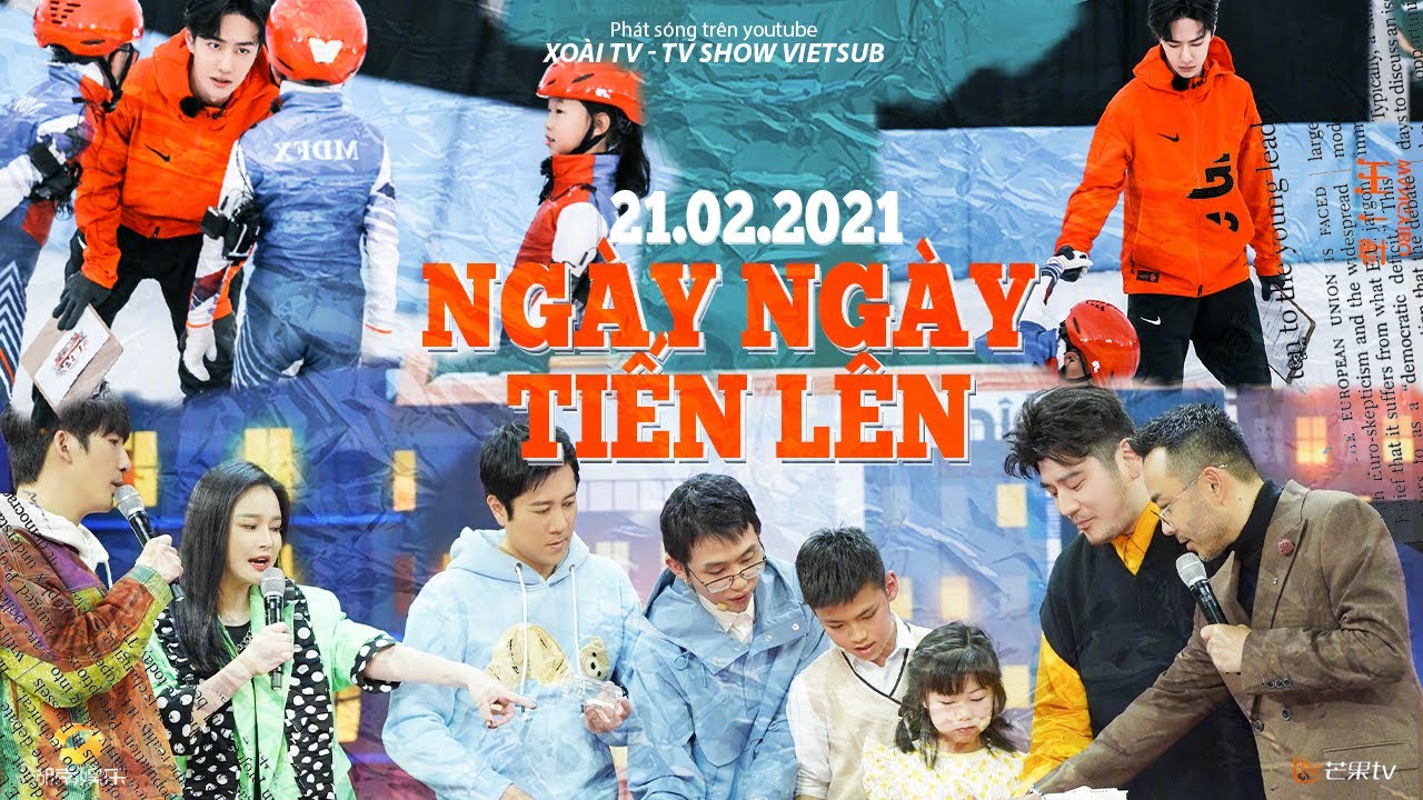 【Vietsub】Ngày Ngày Tiến Lên 21/02 | Thái Quốc Khánh, Phó Thủ Nhĩ, Nhiễm Oánh Dĩnh.