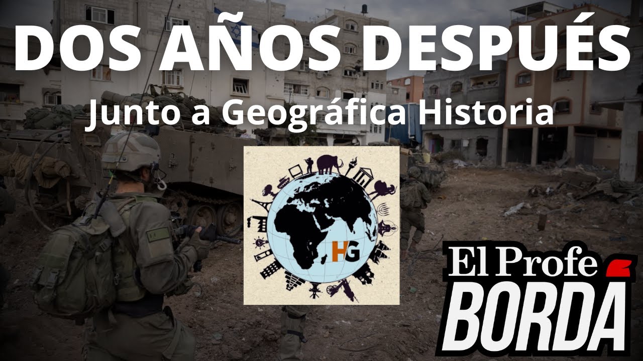 ISRAEL Y GAZA A DOS AÑOS  DEL 7 DE OCTUBRE- JUNTO A GEOGRÁFICA HISTORIA @geograficahistoria3371