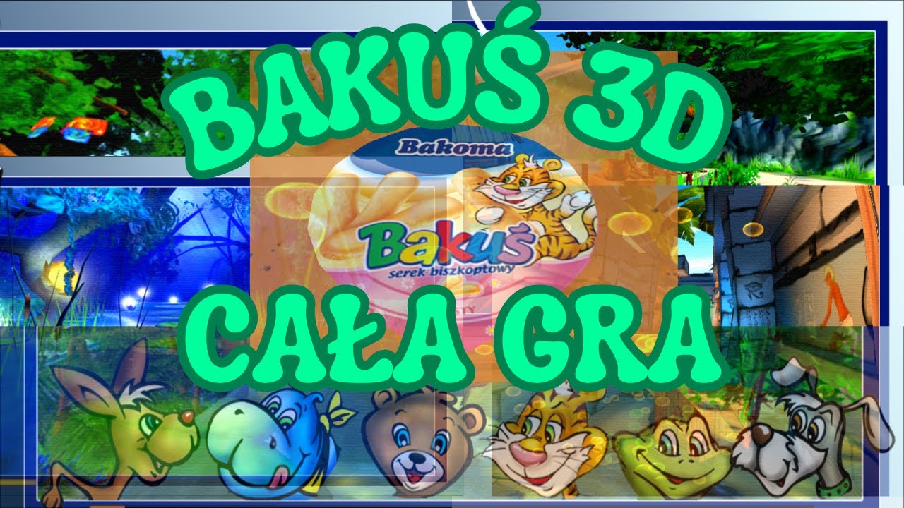 Bakuś 3D - Cała gra