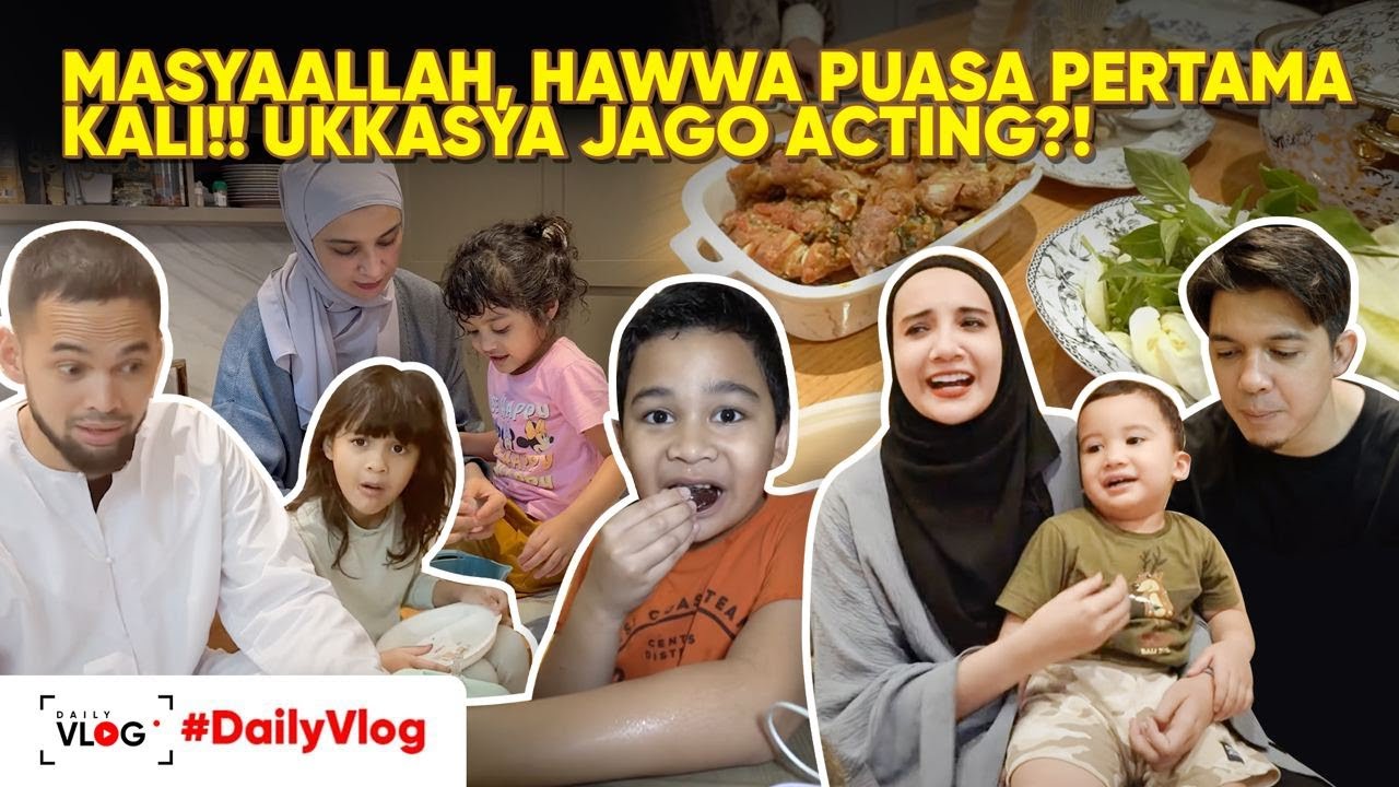HAWWA PERTAMA KALI PUASA !! UKKASYA MAKIN JAGO ACTING ?!