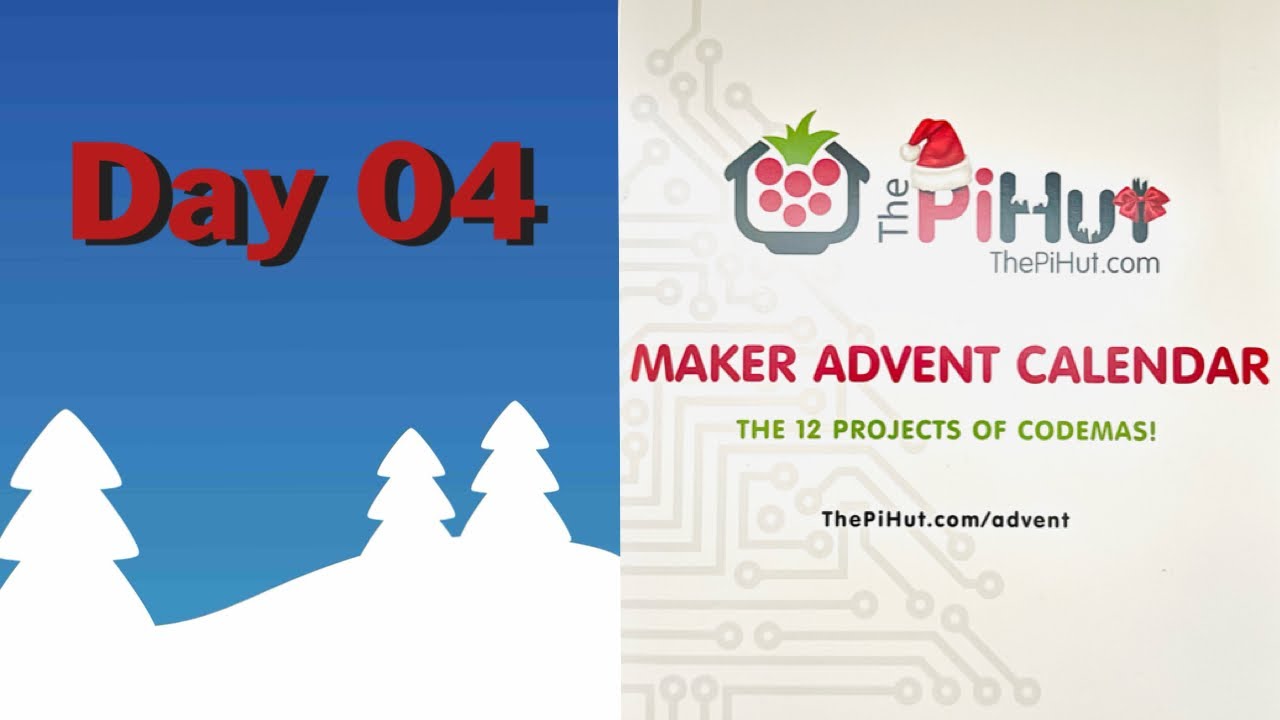 Day 04 Christmas 2023 - The 12 Projects of Codemas - The PiHut Maker Advent Calendar