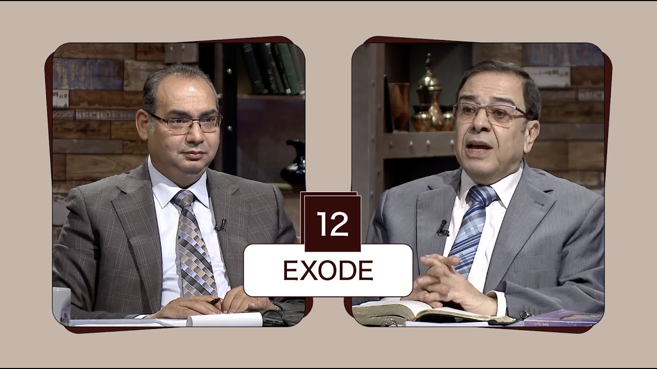 TOUTE LA BIBLE | Exode - Épisode 12 - Chapitre 15 | Avec Frère/ Ayad Zarif et Frère/ Youssef Riyad