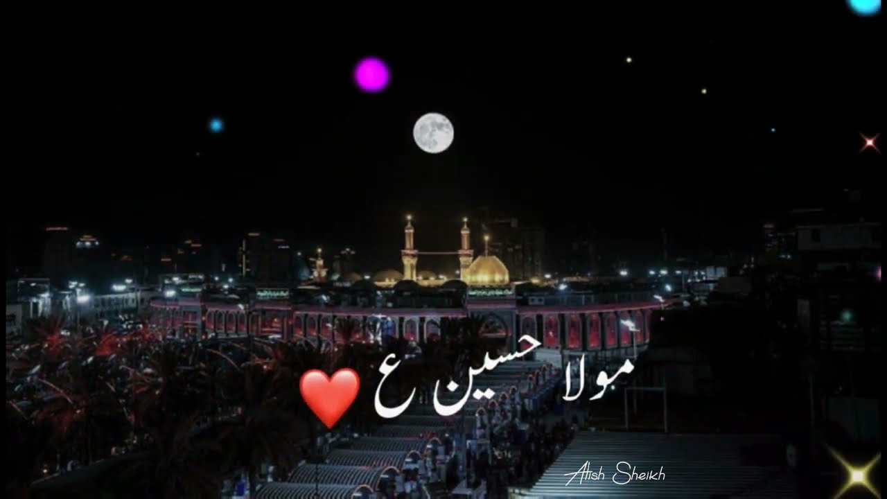3 Shaban Wiladat E Mola Hussain Whatsapp Status | Alish Sheikh