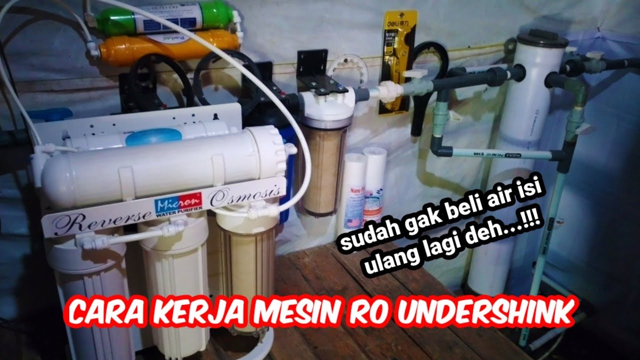 Cara Kerja Mesin RO Undershink || Merk Micron 500 GPD