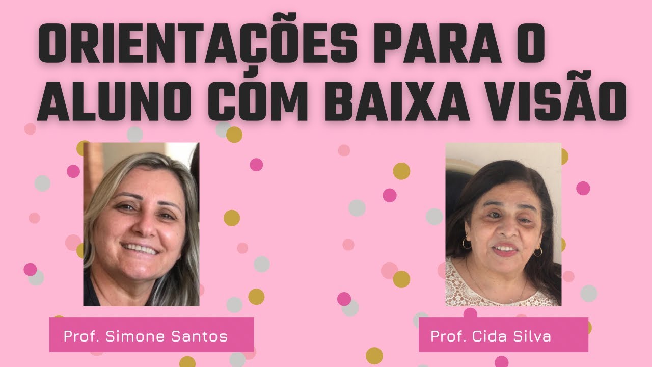 Orientações para o aluno com baixa visão