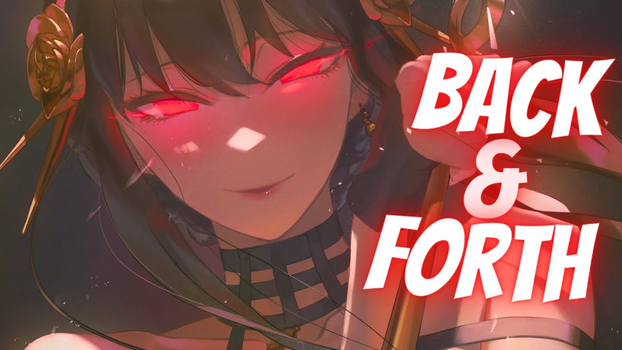 Nightcore - Back & Forth |  RIELL x Anthony Keyrouz (Lyrics)