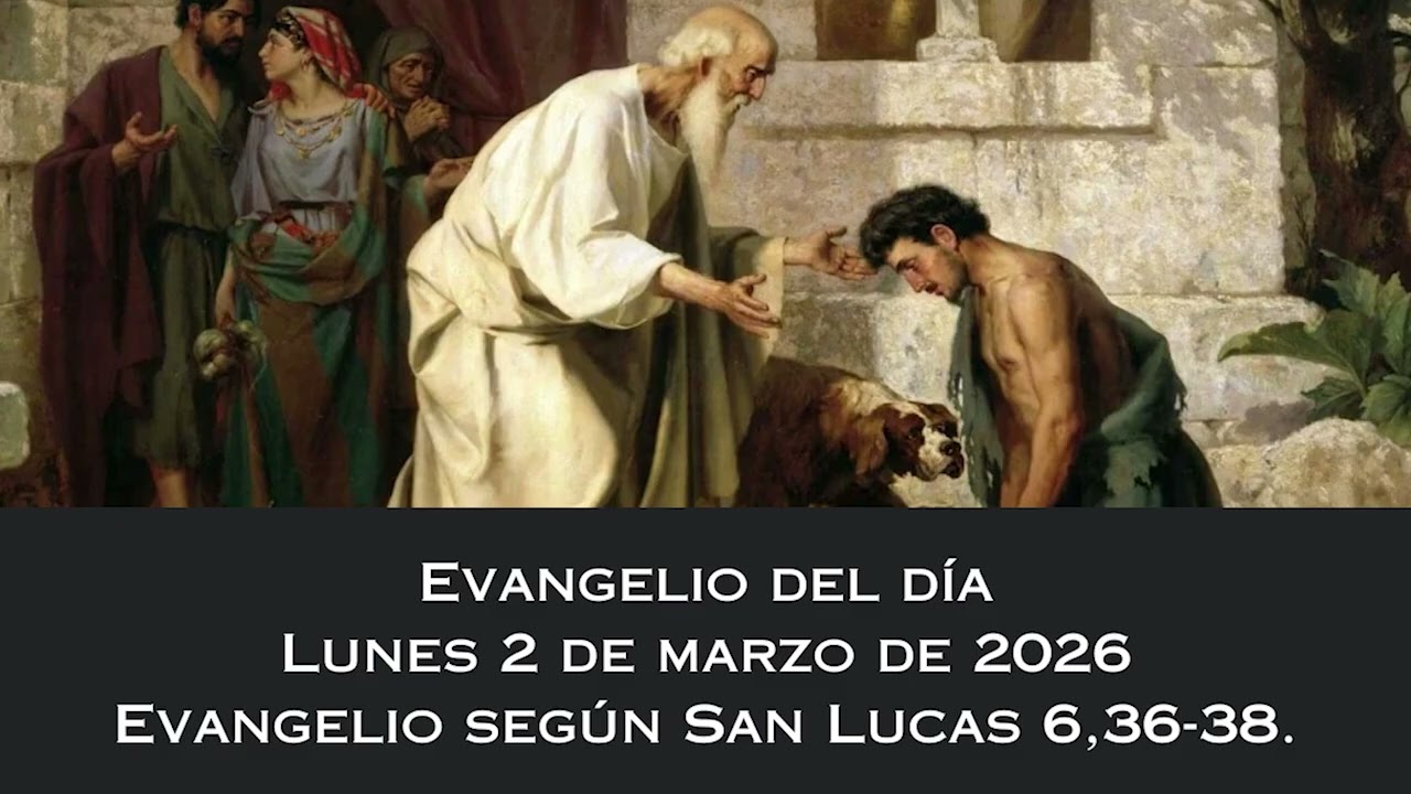 Evangelio del lunes 2 de marzo de 2026