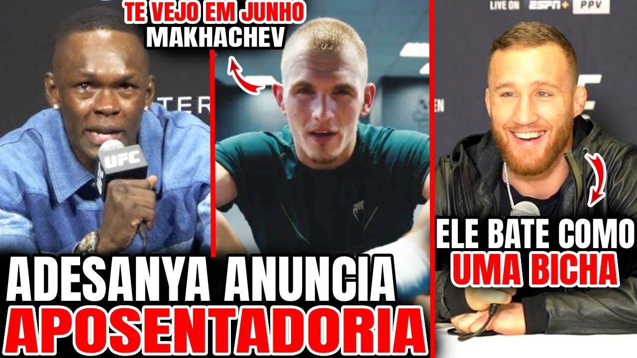 ADESANYA JÁ TEM DATA DE SUA APOSENTADORIA! IAN GARRY VS ISLAM MAKHACHEV! JUSTIN DISPARA CONTRA PADDY