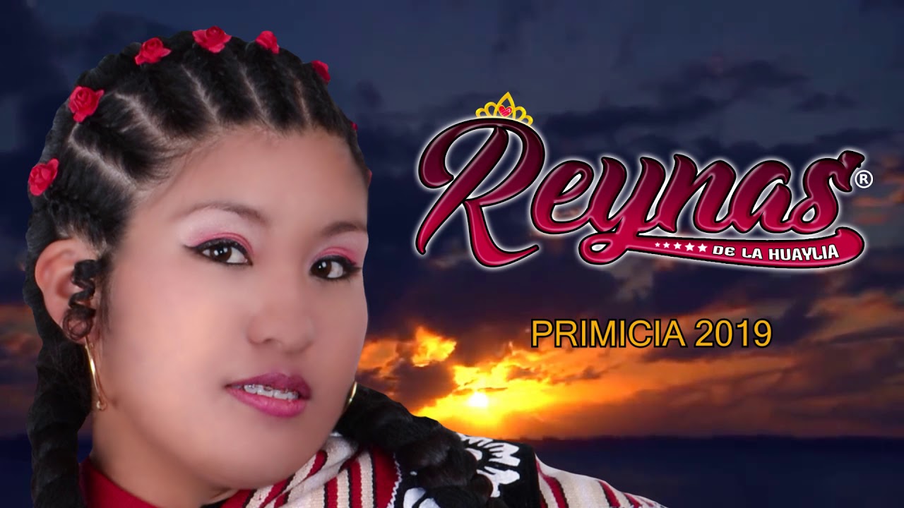 REYNAS DE LA HUAYLIA - Dudaste de mi Amor►►Primicia 2019