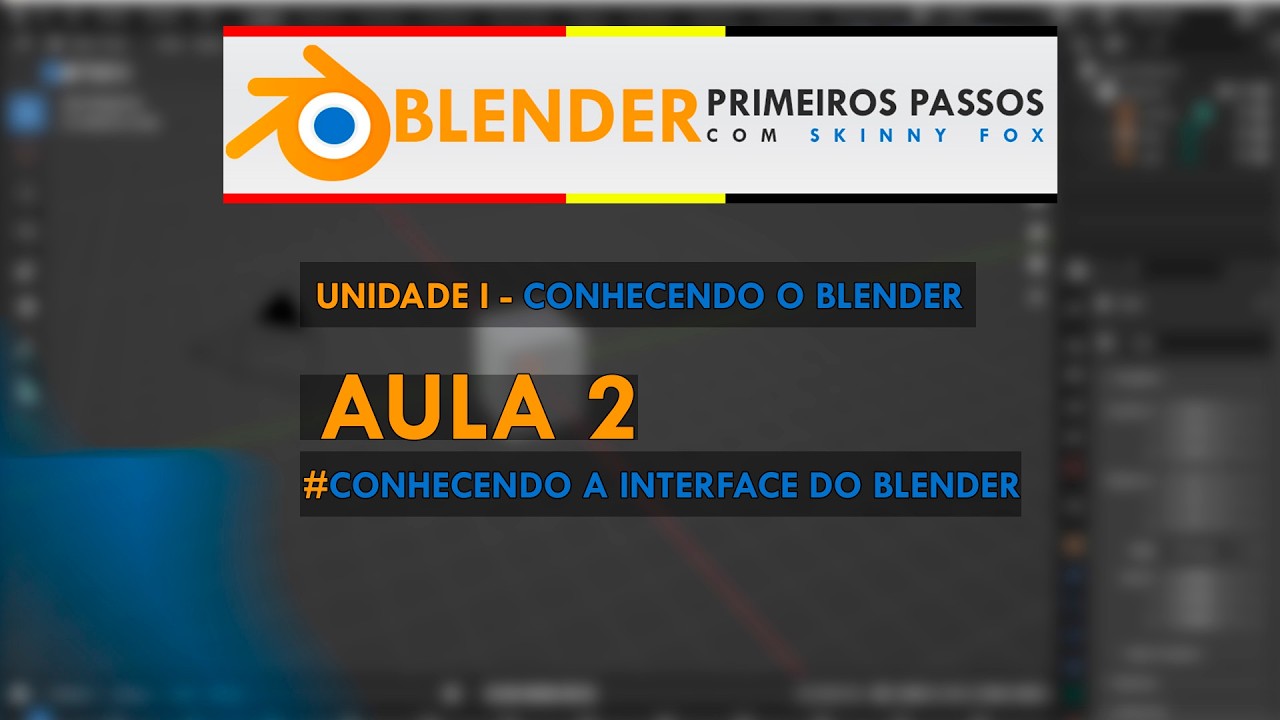 Aula 2 - Conhecendo a interface do Blender