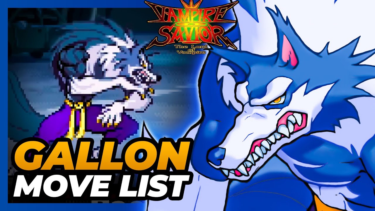 JON TALBAIN / GALLON MOVE LIST - Vampire Savior: Lord of Vampire (VSAV / Darkstalkers 3)