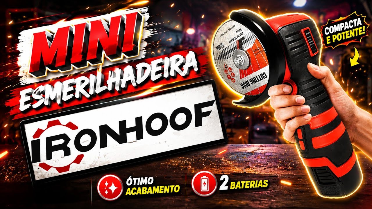Mini Esmerilhadeira 16V IRONHOOF: Vale a pena? Teste de Bateria e Rotação!