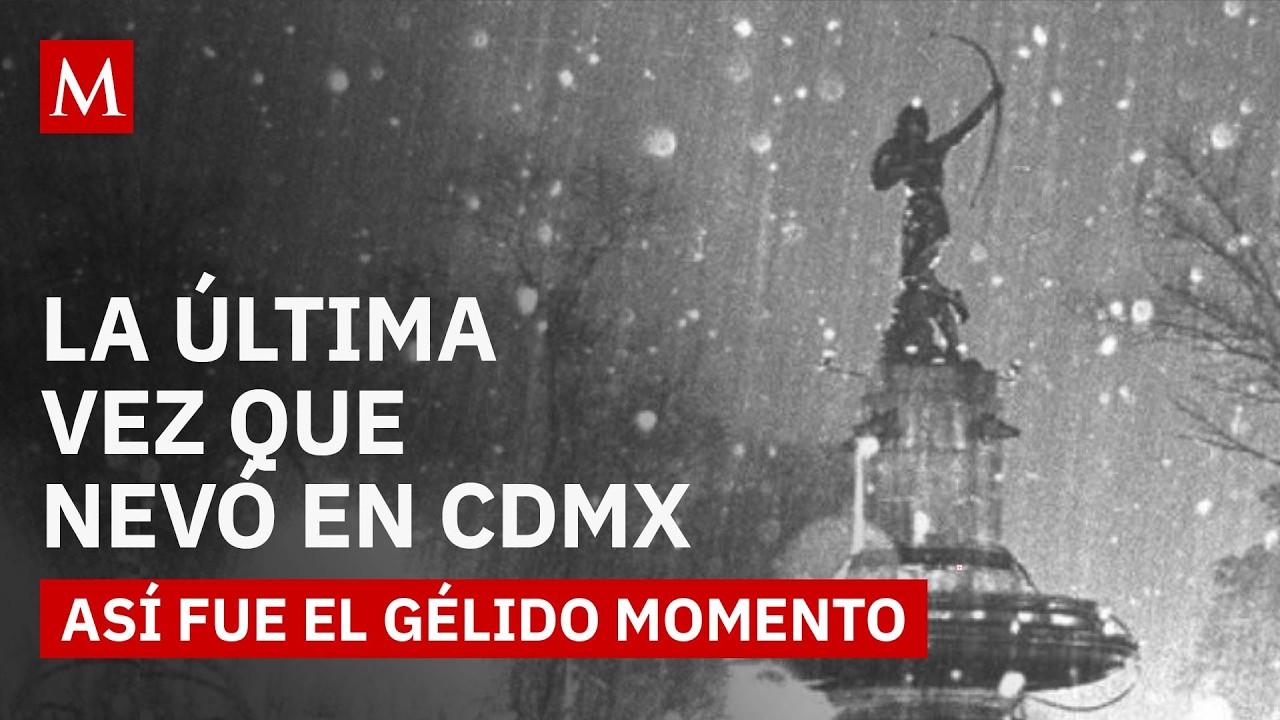 Nieve en Reforma y el Ángel de la Independencia: la última vez que nevó en la CDMX
