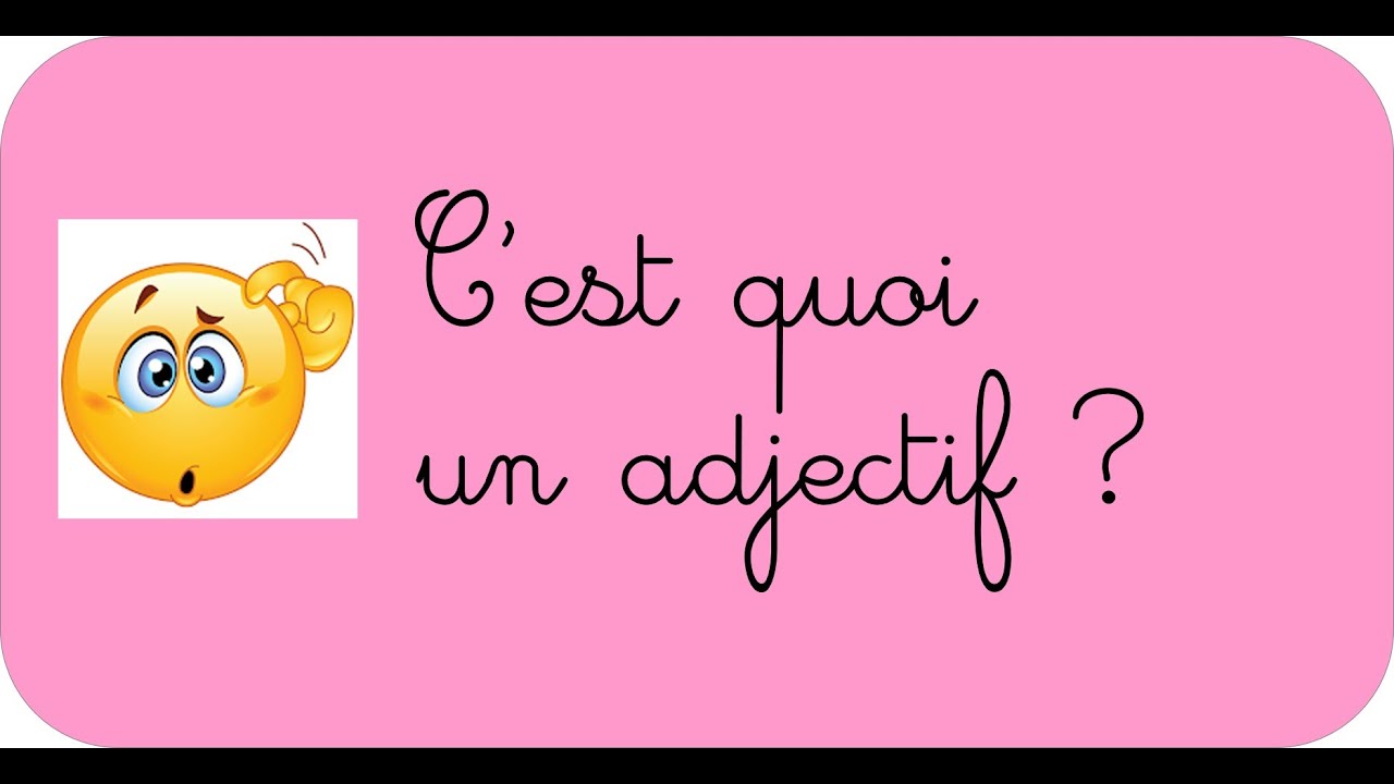 reconnaître un adjectif