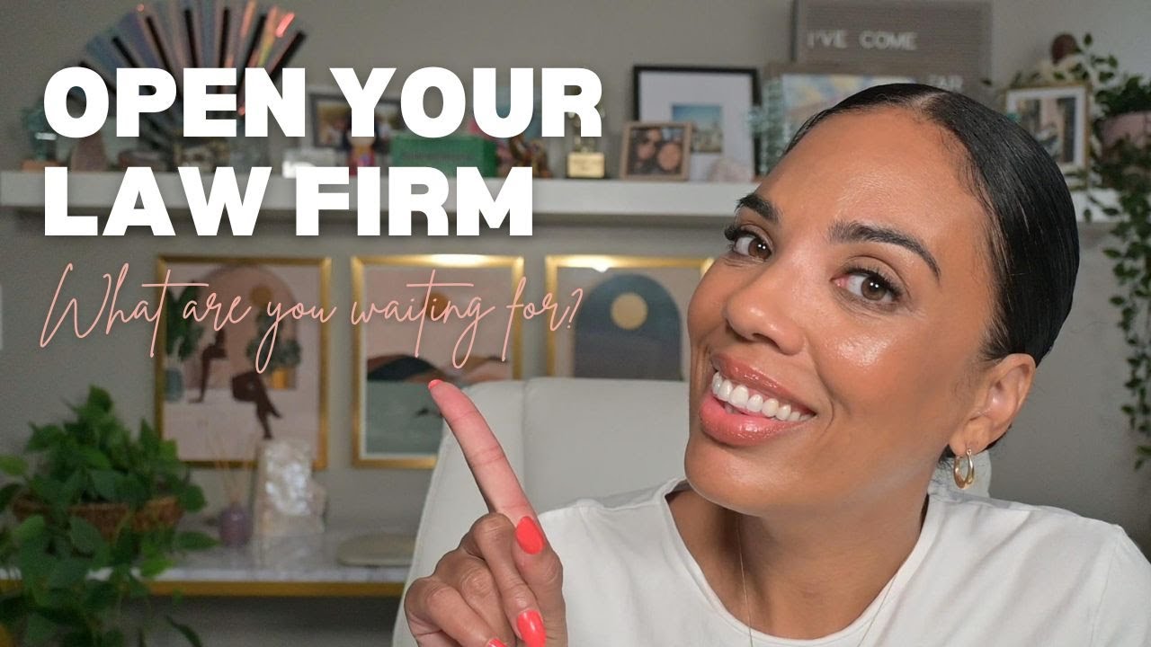 WHY YOU SHOULD OPEN YOUR LAW FIRM (and never look back!)