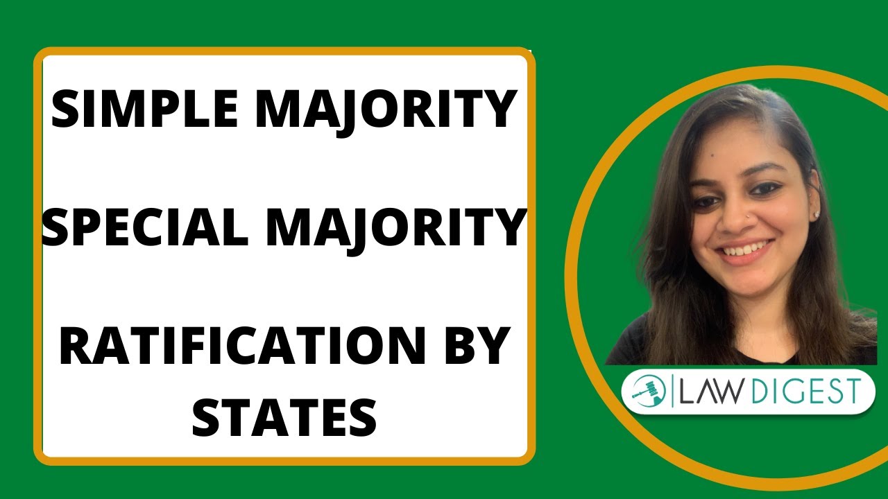 Kinds of majority for amendment | Indian Polity | Special Majority