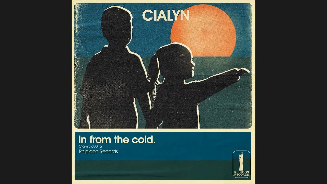CIALYN &ndash; In From the Cold [2021]