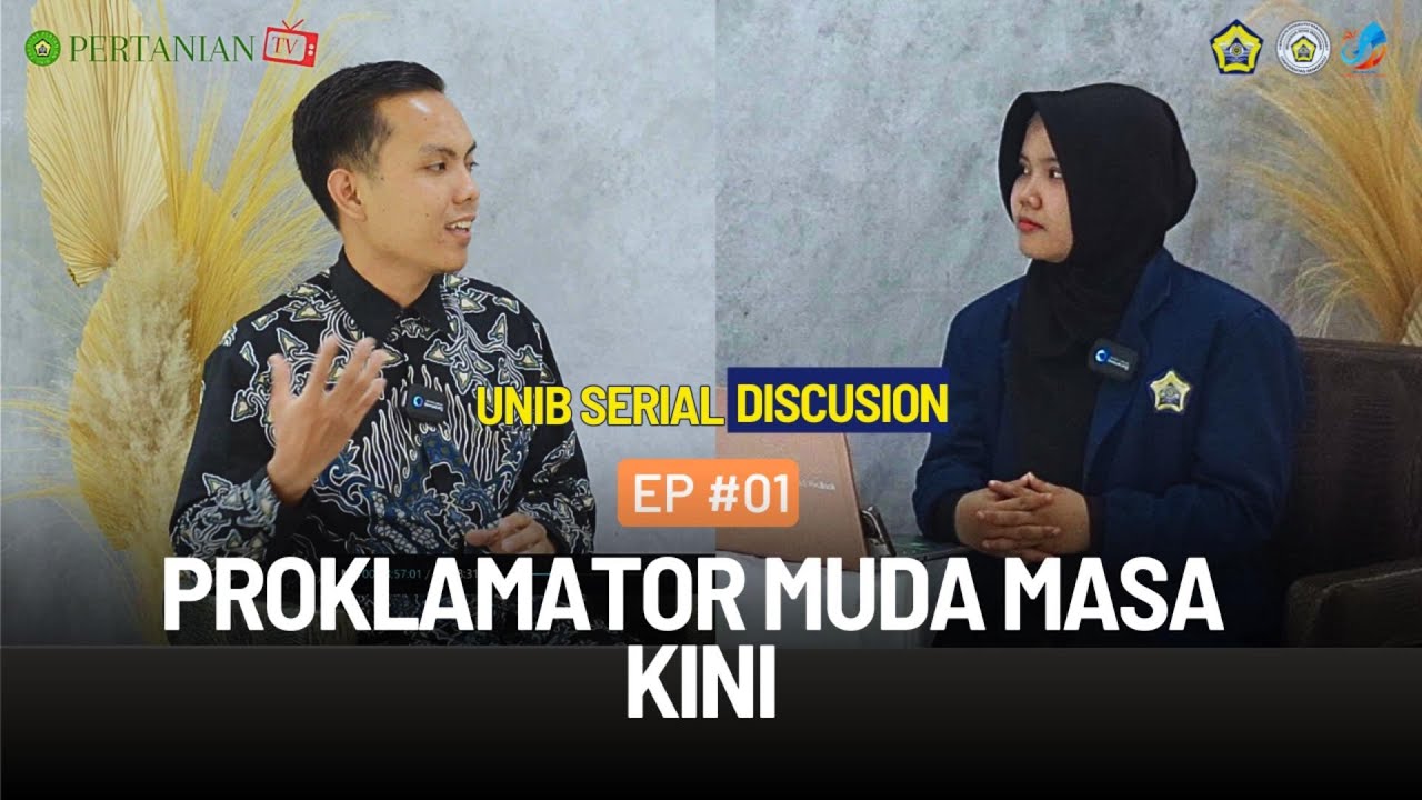 UNIB SERIAL DISCUSSION #1||PROKLAMATOR MUDA MASA KINI